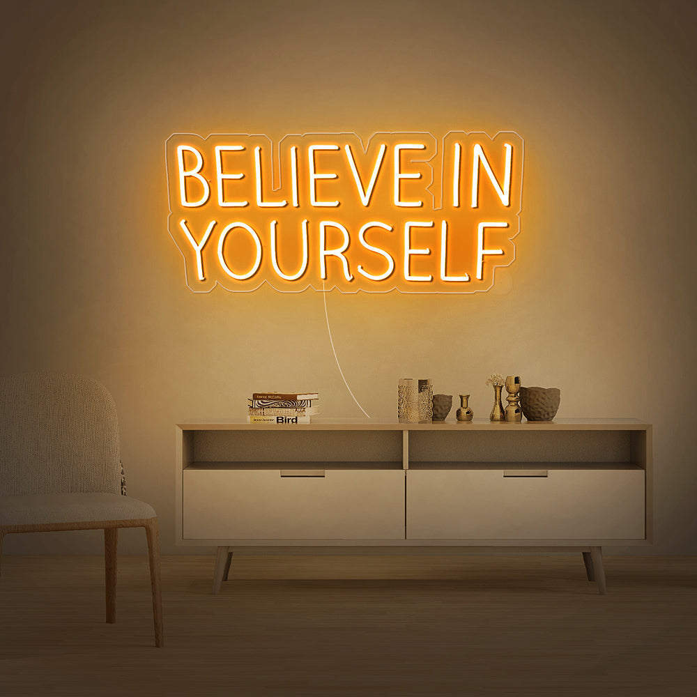 BELIEVE IN YOURSELF