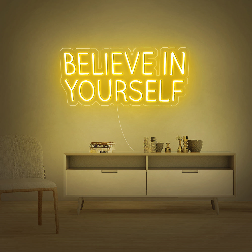 BELIEVE IN YOURSELF