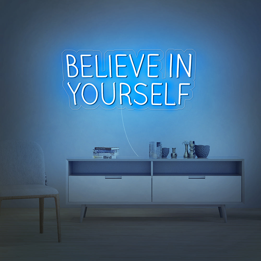 BELIEVE IN YOURSELF