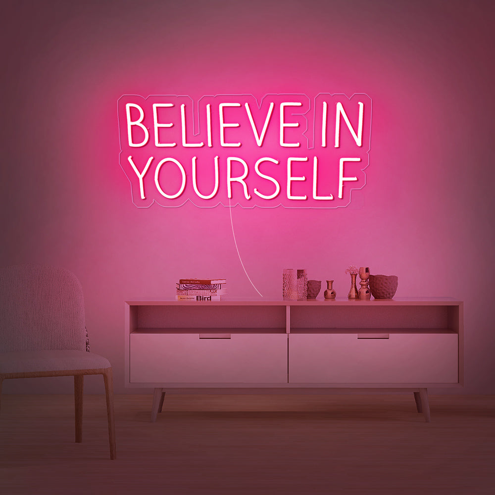 BELIEVE IN YOURSELF