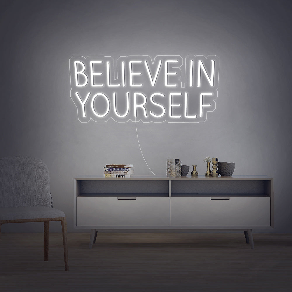 BELIEVE IN YOURSELF