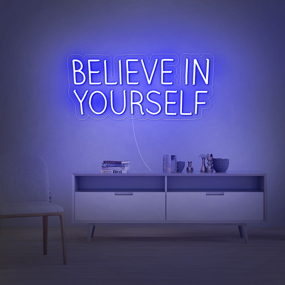 BELIEVE IN YOURSELF
