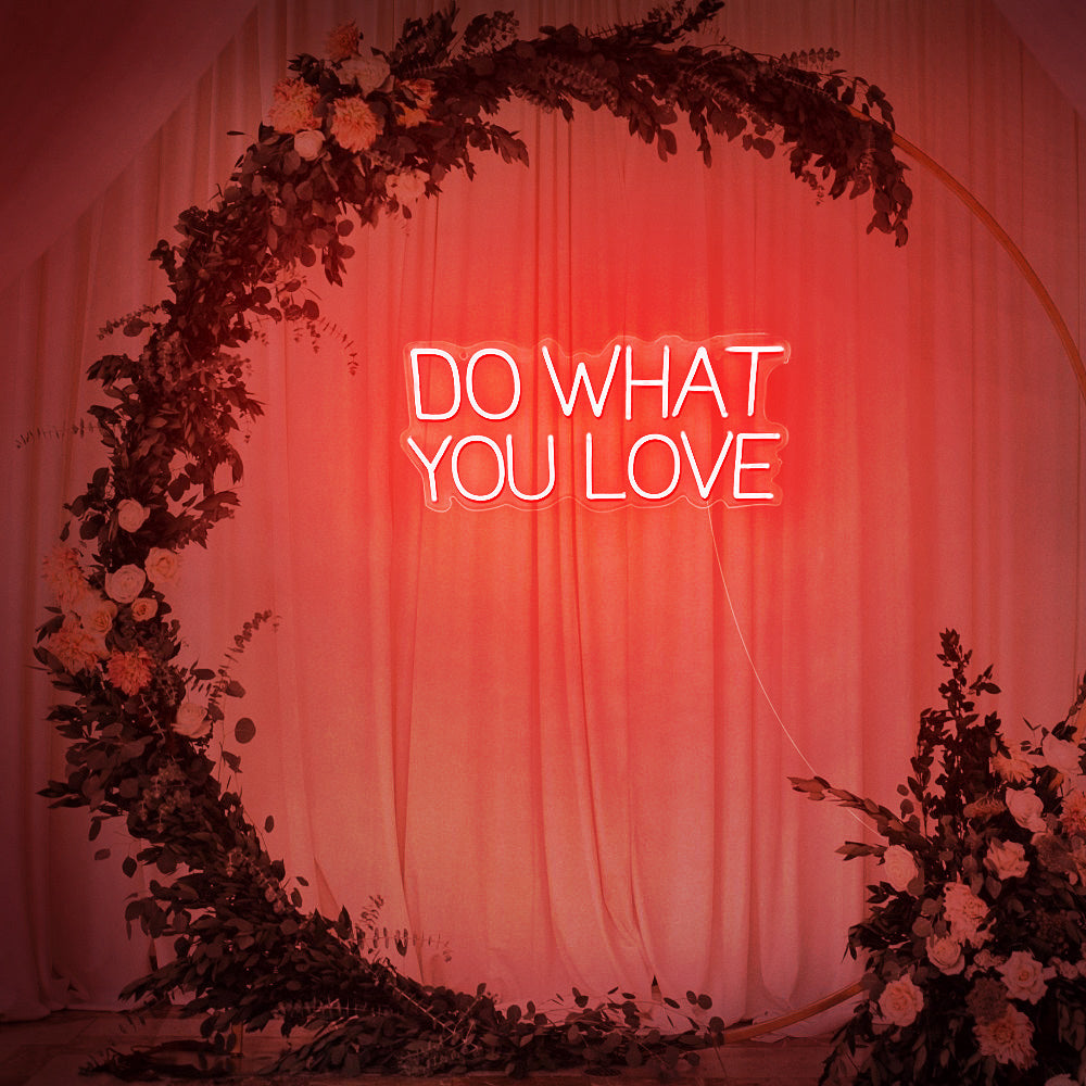 DO WHAT YOU LOVE