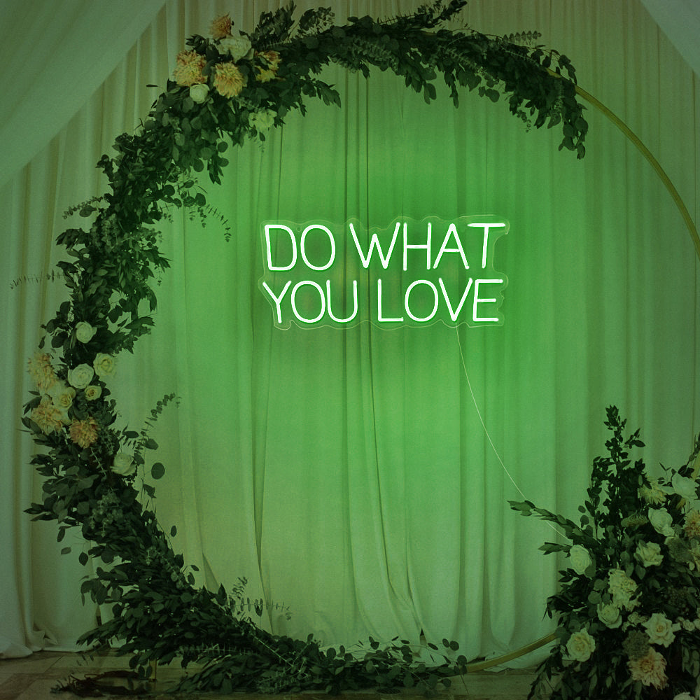 DO WHAT YOU LOVE