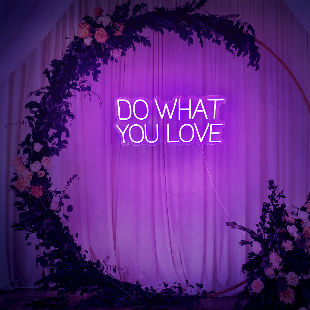 DO WHAT YOU LOVE